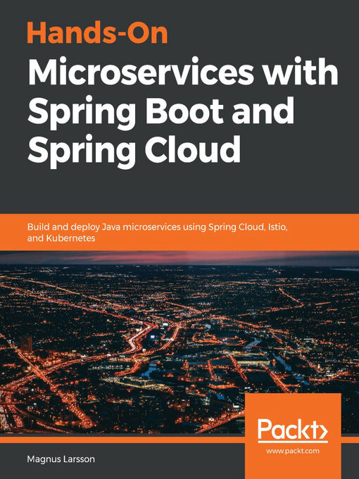 Title details for Hands-On Microservices with Spring Boot and Spring Cloud by Magnus Larsson - Available